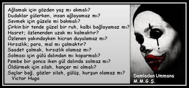 Ağlamak için gözden yaş mı akmalı? Victor Hugo 